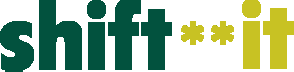 Shift **it